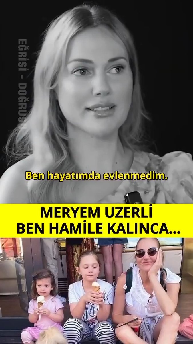Meryem Uzerli: “Evlenmeden 2 çocuk yaptım; biri Türk, biri Amerikalıdan.”