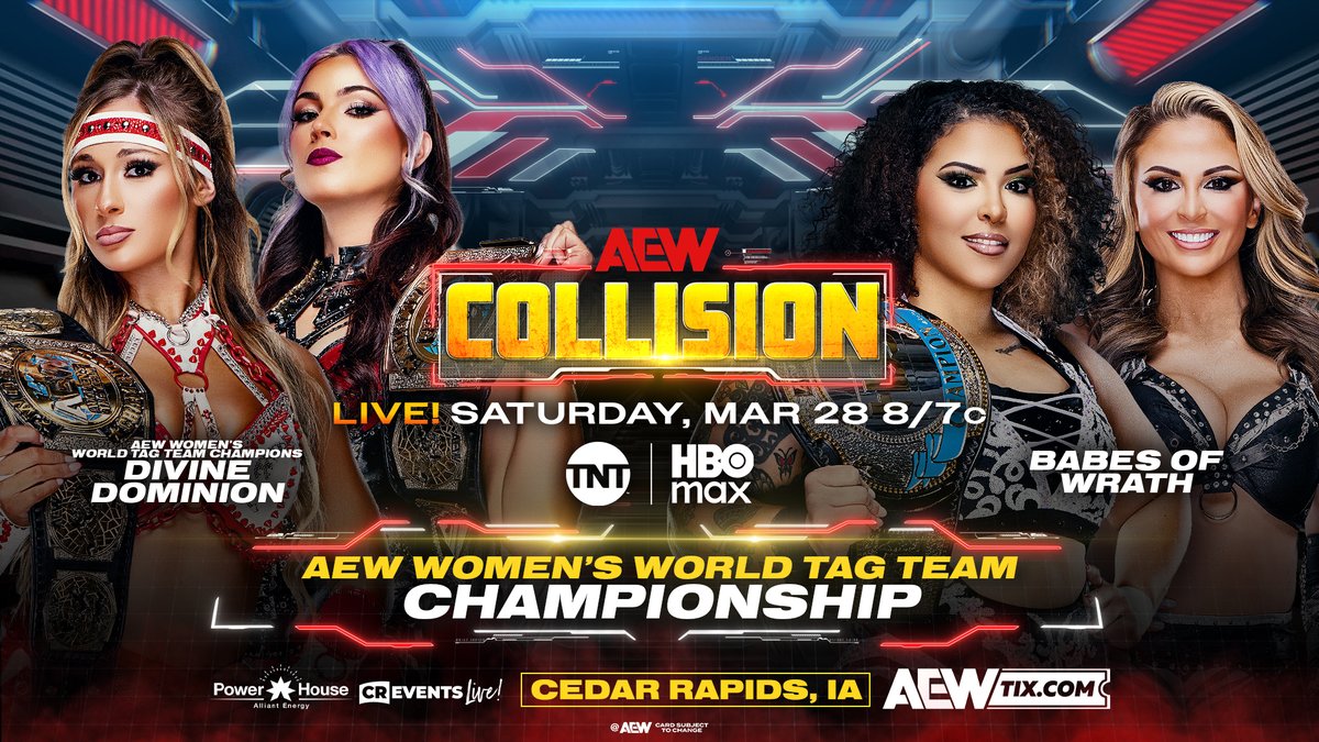 Saturday Night #AEWCollision LIVE, 8/7c on TNT + HBO Max Tomorrow, 3/28! AEW Women's World Tag Team Championship @MeganBayne/Lena Kross レナ・クロス vs Harley Cameron/@WillowWrestles The Babes of Wrath will get their rematch vs Divine Dominion for the titles, TOMORROW!