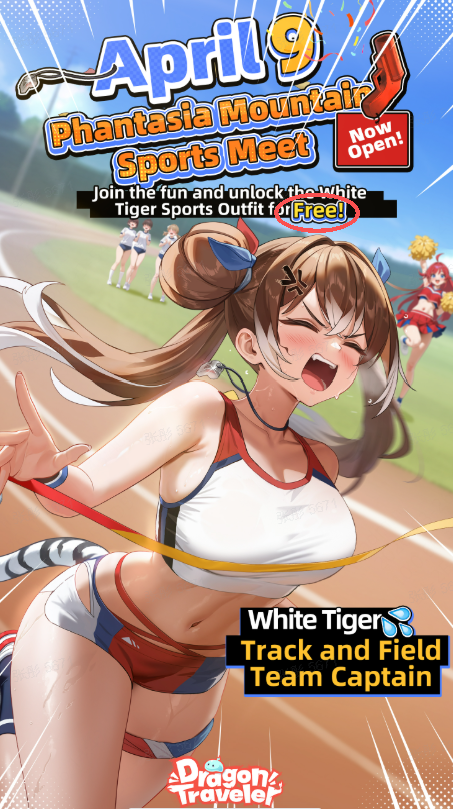 [White Tiger] What Do I Do If She Tackles Me At the Finish?! 🎁Gift Code: SportsBaihu ✦April 9—the Phantasia Mountain Sports Meet begins! 🐯Join and get a FREE White Tiger skin! ♡ Follow &amp; Share to Enter the Prize Draw!♡ 💓Rewards: $10 Amazon Gift Card x3 #DragonTraveler