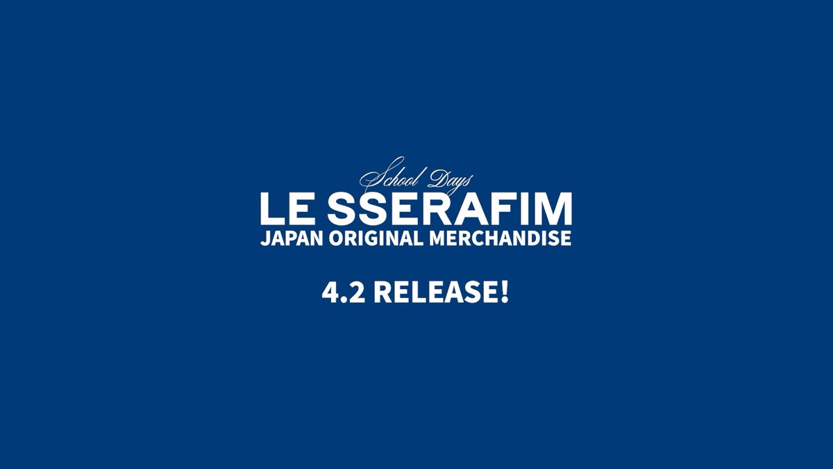 LE SSERAFIM JAPAN ORIGINAL MERCHANDISE “School Days” 予約販売決定! 「もしもLE SSERAFIMと一緒に学生生活を過ごしたら?」 マーチ企画ならではの世界観をお楽しみに!🏫🌸 #LE_SSERAFIM #FEARNOT #School_Days