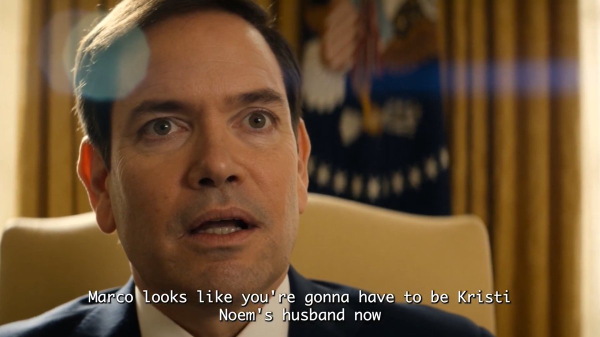 Marco Rubio finding out he has to be Kristi Noem’s husband now too.