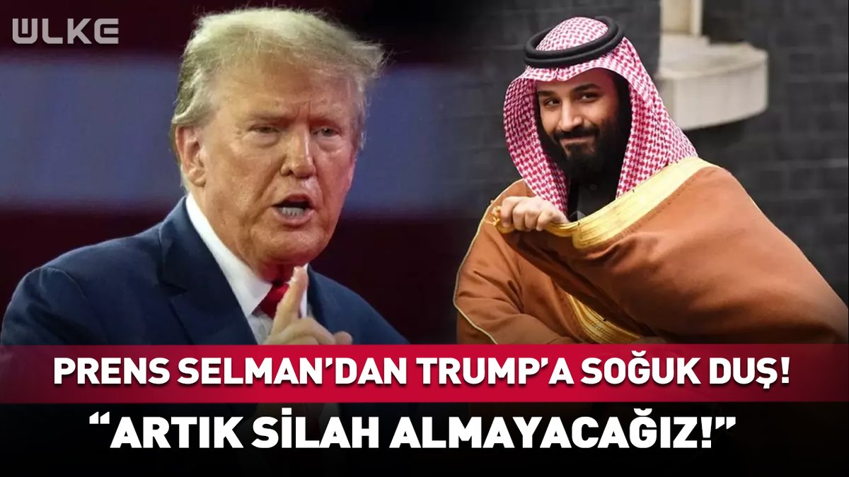 "Artık ABD'den almayacağız” Prens Selman’dan Trump’a soğuk duş!