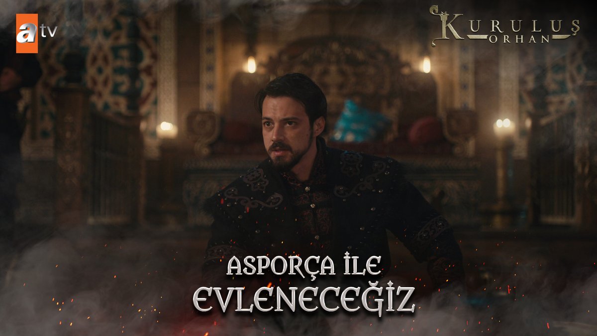 Sultan Orhan: “Prenses Asporça ile evleneceğiz!” #KuruluşOrhan atv