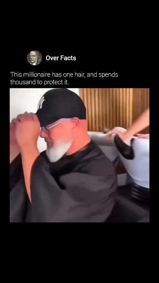 If you broke into his house he would probably say take anything but not my hair 😂
