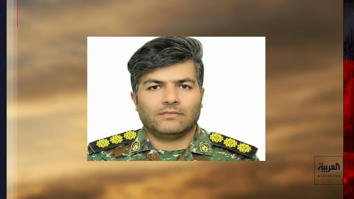 إعلام إيراني: مقتل العقيد بالحرس الثوري "روح الله ميناخاني" في قصف أمس على زنجان قناة العربية