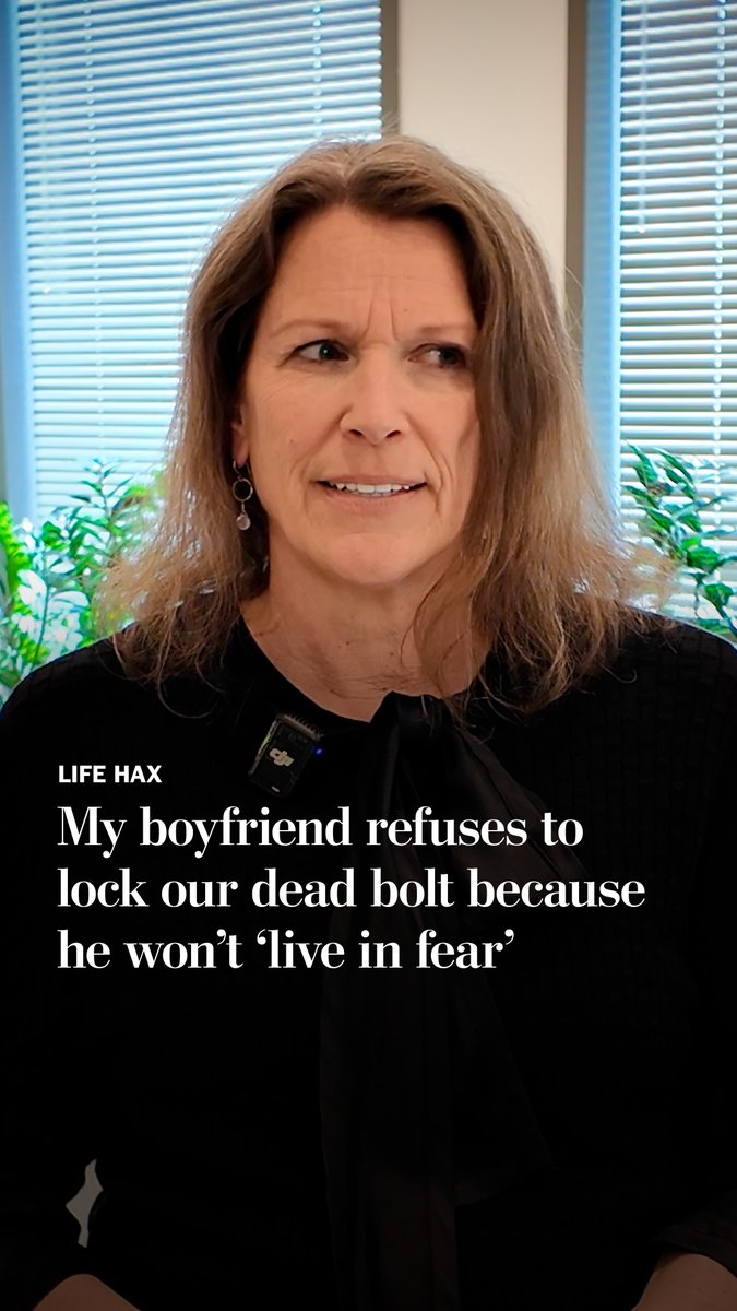 She’s home alone at night, but her boyfriend refuses to lock the dead bolt because he “won't live in fear.” Should she move out? Advice columnist Carolyn Hax weighs in: