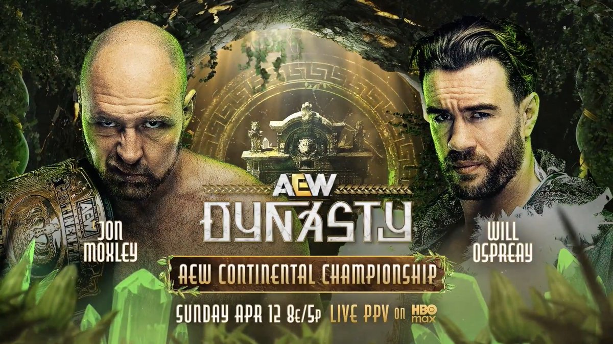 #AEWDynasty 8e/5p, HBO Max PPV Sunday 4/12 AEW Continental Title Jon Moxley vs Will Ospreay • ウィル・オスプレイ Moxley took Ospreay out for half a year, + since returning at #AEWRevolution, the Billy Goat has wanted nothing more than getting his hands on Moxley 1-on-1 Mox vs Ospreay, SUNDAY 4/12!