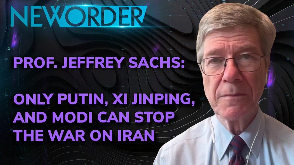 🚨NEW EPISODE OF NEW ORDER🌐 Prof. Jeffrey Sachs: Only India🇮🇳, Russia🇷🇺 & China🇨🇳 Can Stop ‘PSYCHOPATH’ Trump’s War on Iran How will Iran retaliate if Trump tries to bomb Iran back to the Stone Age? How will the unprecedented economic crisis hit the Global South nations? How should India position itself diplomatically and geopolitically as the crisis deepens? Why has Trump completely misunderstood how catastrophic the economic consequences of the war will be? All this and more on this episode of New Order.