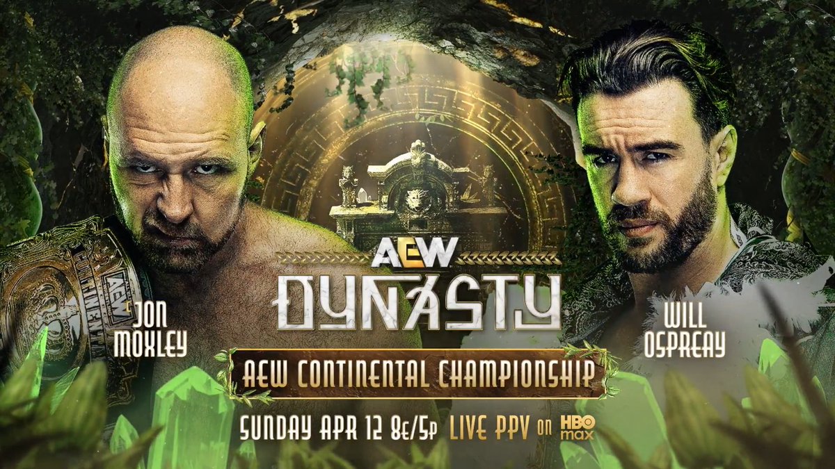 #AEWDynasty 8e/5p, HBO Max PPV Sunday 4/12 AEW Continental Title Jon Moxley vs Will Ospreay • ウィル・オスプレイ Moxley took Ospreay out for half a year, + since returning at #AEWRevolution, the Billy Goat has wanted nothing more than getting his hands on Moxley 1-on-1 Mox vs Ospreay, SUNDAY 4/12!