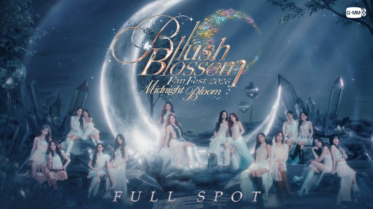 [FULL SPOT] Blush Blossom Fan Fest 2026 : Midnight Bloom 🌌 🗓️ 13-14 JUNE 2026 📍BITEC LIVE MORE INFO : WED, 8 APRIL 2026 #BBFanFest2026 #GMMTV