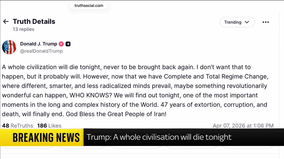 "A whole civilization will die tonight" Donald Trump has issued a statement on Truth Social, seemingly referring to his deadline for Iran to reopen the Strait of Hormuz. He adds "maybe something revolutionarily wonderful can happen, WHO KNOWS?".