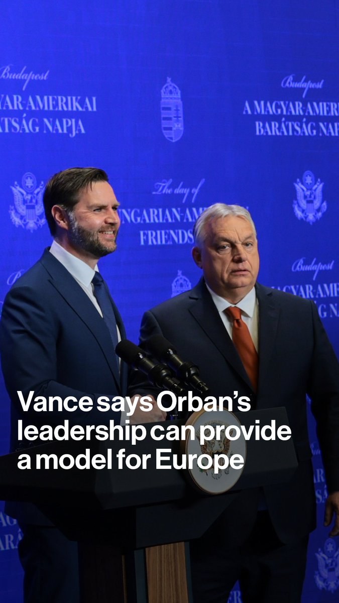 US Vice President JD Vance praises the leadership of Hungarian Prime Minister Viktor Orban, saying it should serve as a model for Europe