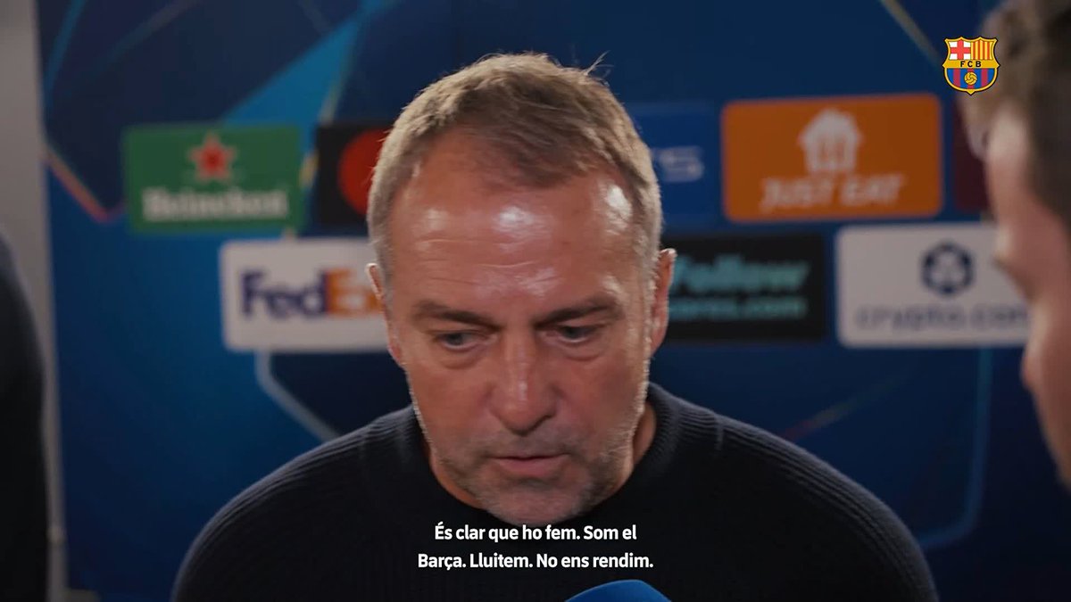 ❝ Som el Barça i no ens rendim. ❞ Hansi Flick