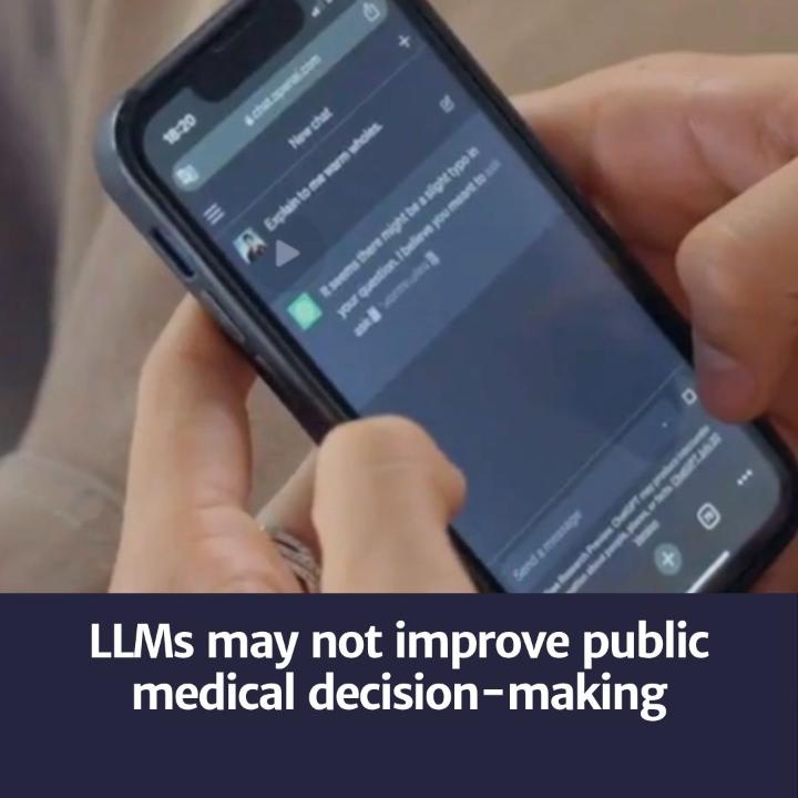 Can large language models actually help people make better health decisions? A study published in Nature Medicine suggests the answer is not yet.