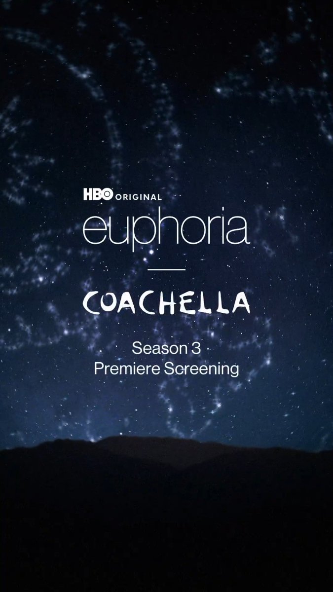 Euphoria under the stars. Join us at #Coachella on Sunday April 12, for a premiere screening of #Euphoria Season 3.