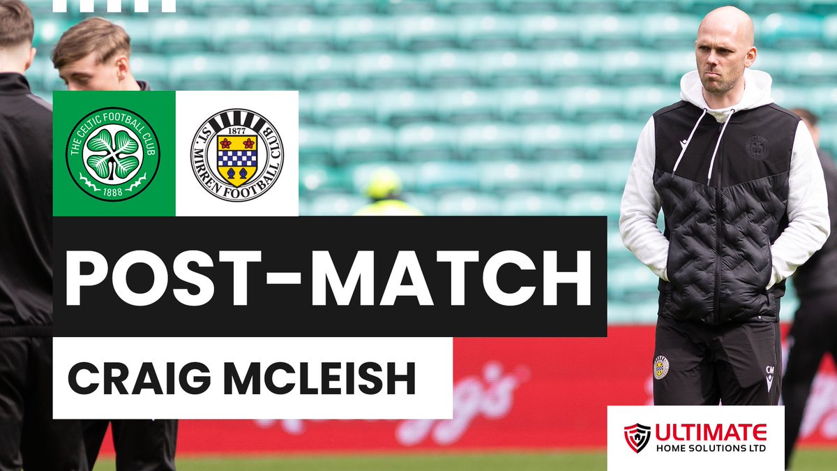 Interim manager Craig McLeish gave his reaction after Saints were narrowly beaten at Celtic Park.