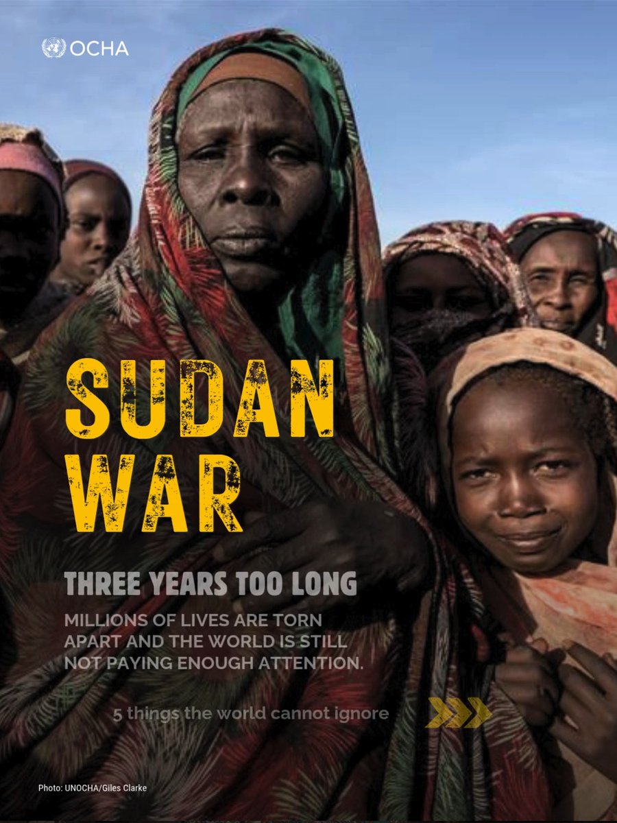 Three years of brutal war. Millions of lives have been torn apart in front of the world's eyes. Sudan is the country with the largest number of people in need in the world. It is also the world’s largest displacement crisis. This senseless war must end now. #3YearsTooLong