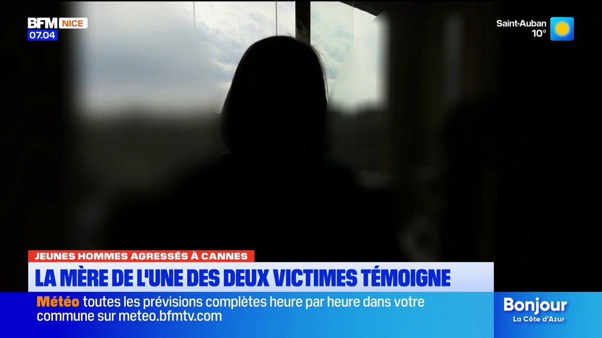 Violente agression à Cannes : la mère de l'une des deux victimes témoigne