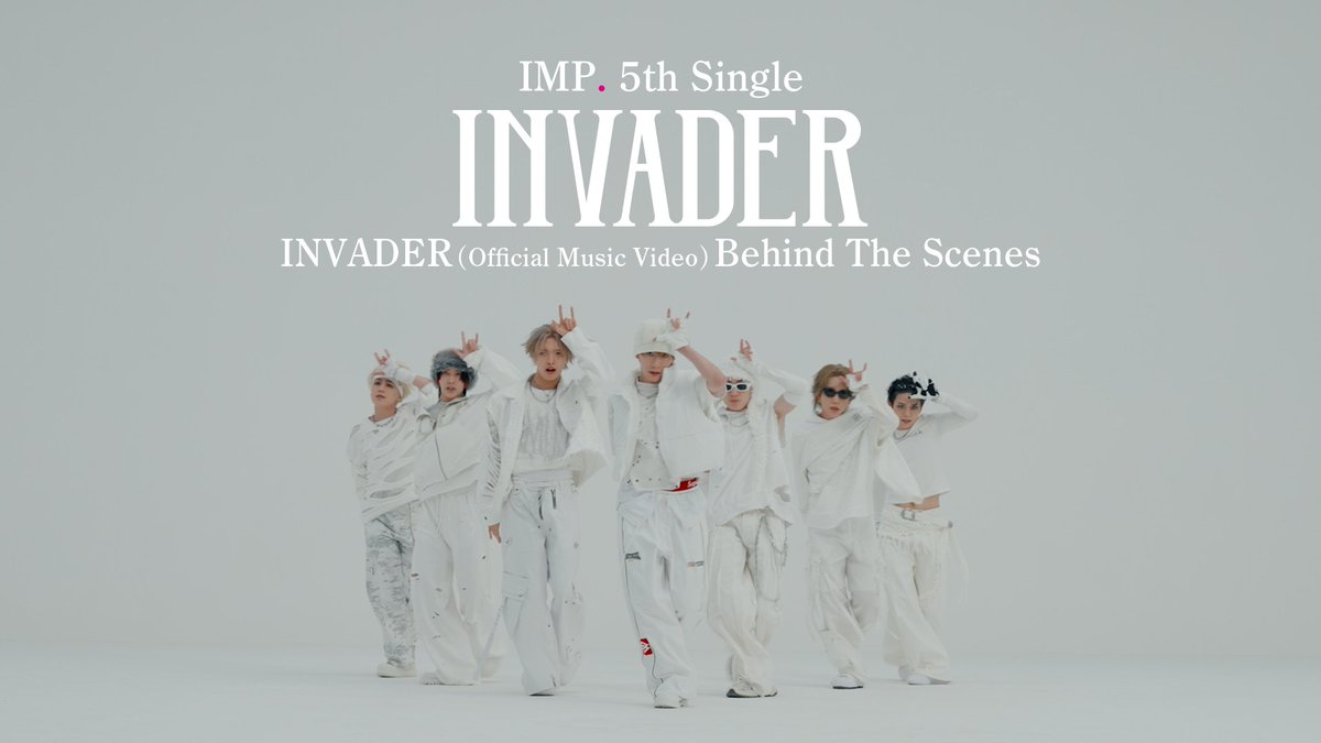 ◇━━━━━━━━━━━━◇ 5th Single｢INVADER｣ INVADER (Official Music Video) Behind The Scenes(Digest) 🎥 ◇━━━━━━━━━━━━◇ 5th Single「INVADER」発売中✨ 🔗 #INVADER_IMP.🤟 #コノ惑星ヲ照ラセ #IMP.
