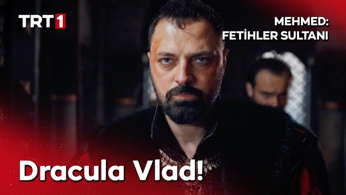 “Dracula geri döndü, kan istiyor..." #MehmedFetihlerSultanı Mehmed: Fetihler Sultanı