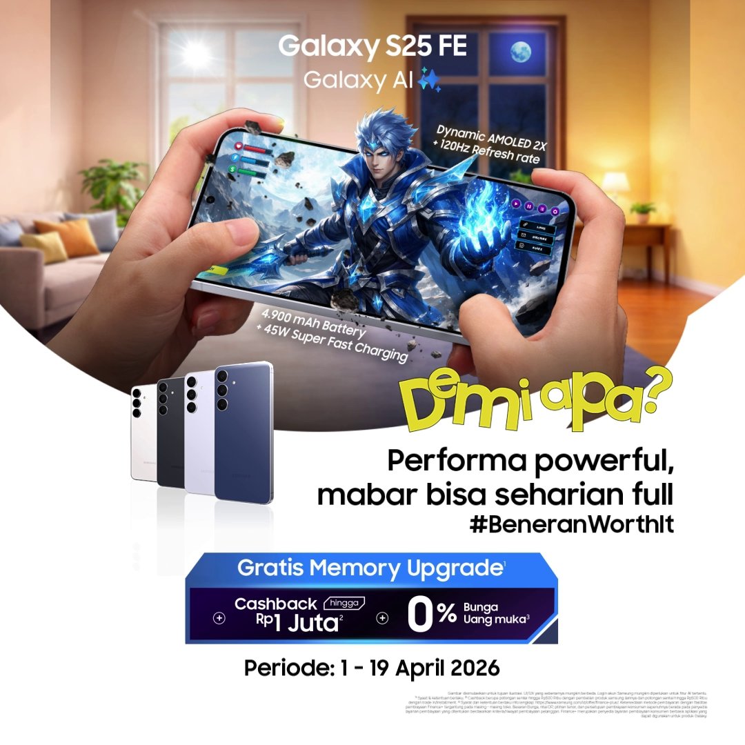 Retweet dan Reply “Siap mabar seharian bareng #GalaxyS25 FE yang #BeneranWorthIt!😍’ Checkout sekarang juga &amp; dapatkan total bonus hingga Rp2.5Juta di sini 👉🏻 #GalaxyAI