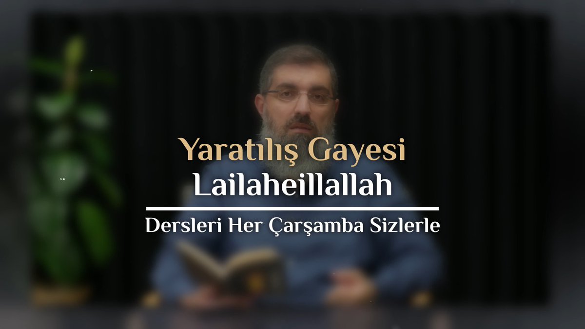 Yeni Ders Serimiz Başlıyor! Yaratılış Gayesi Lailaheillallah kitabını işlediğimiz derslerimiz her çarşamba sizlerle... Rabbimizden bu çalışmayı hayırlara vesile kılmasını niyaz ederiz.
