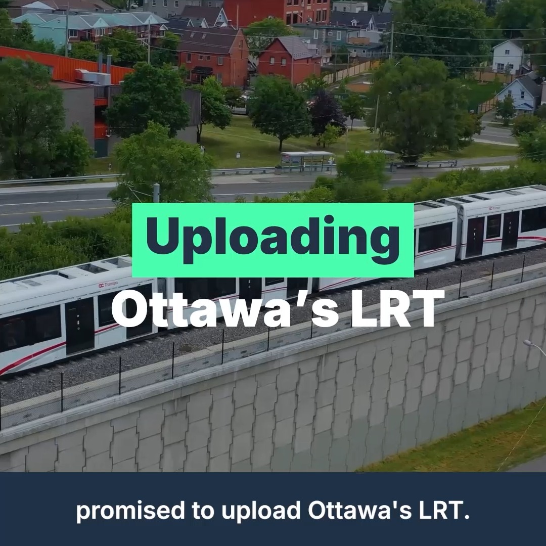The best way to fix public transit in Ottawa is to complete the upload of our LRT to the province. This is what the upload means to you. La meilleure façon d’améliorer le transport en commun à Ottawa est de compléter le transfert de notre réseau de train léger à la province. Voici ce que ce transfert signifie pour vous.