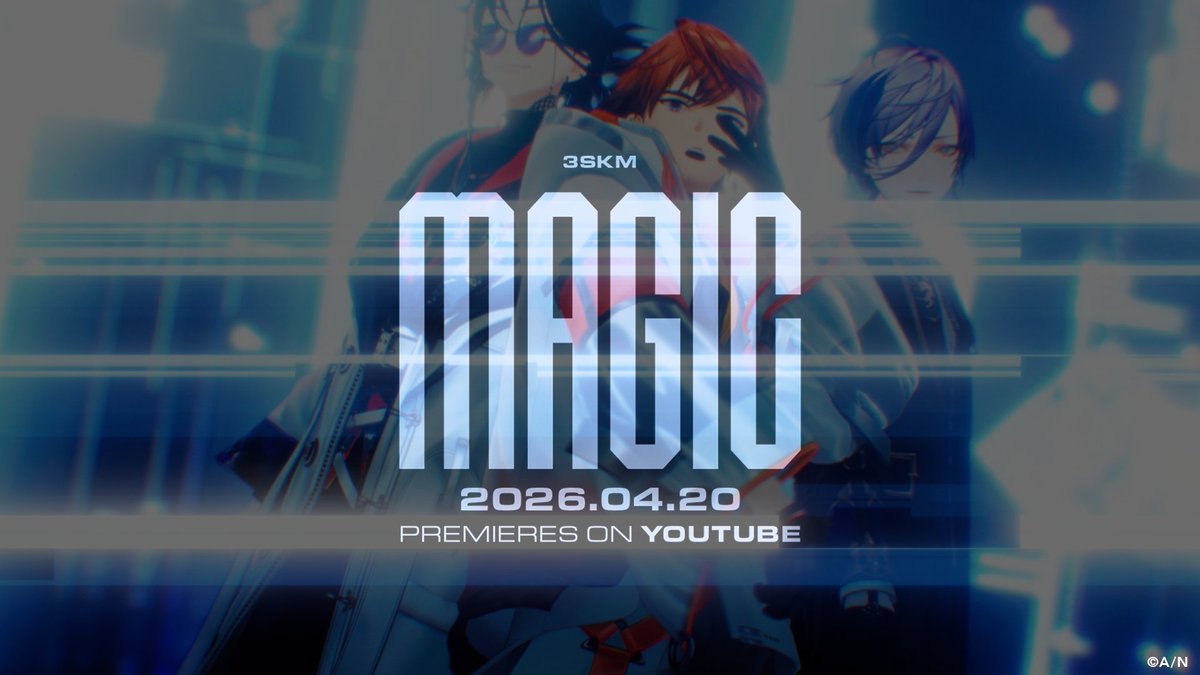 3, 2, 1 Check it 🎬 'Magic' Music Video 04/20 20:00 プレミア公開 #3SKM_Nighthawks