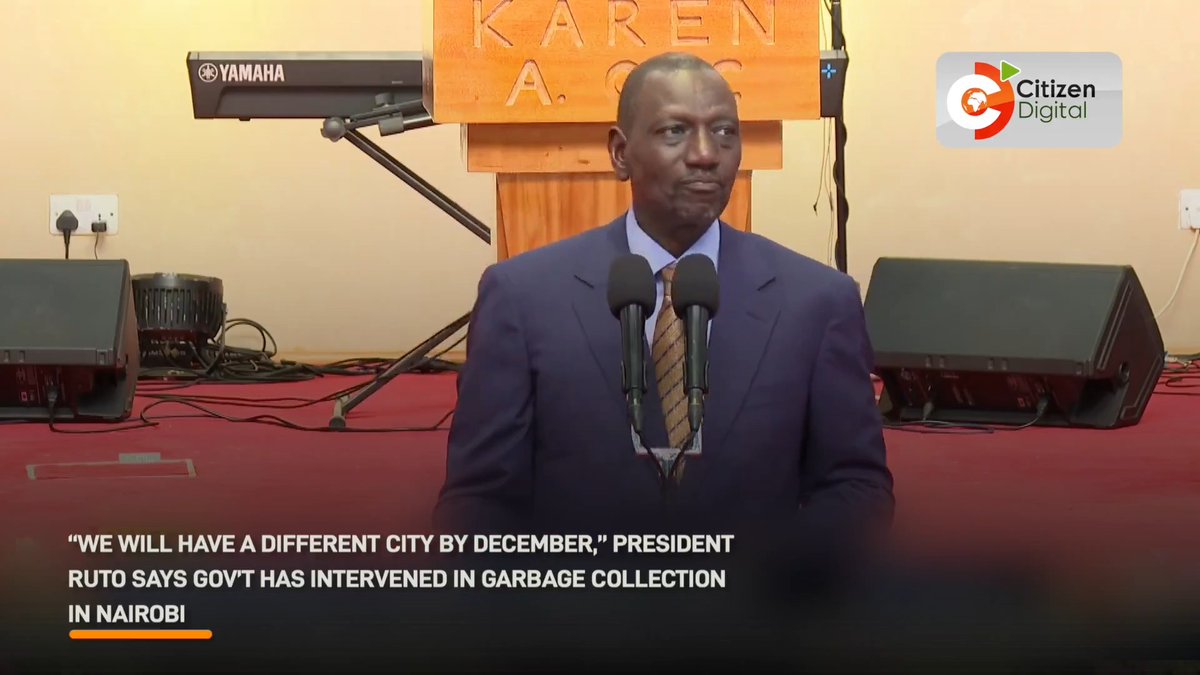 “We will have a different city by December,” President Ruto says gov’t has intervened in garbage collection in Nairobi