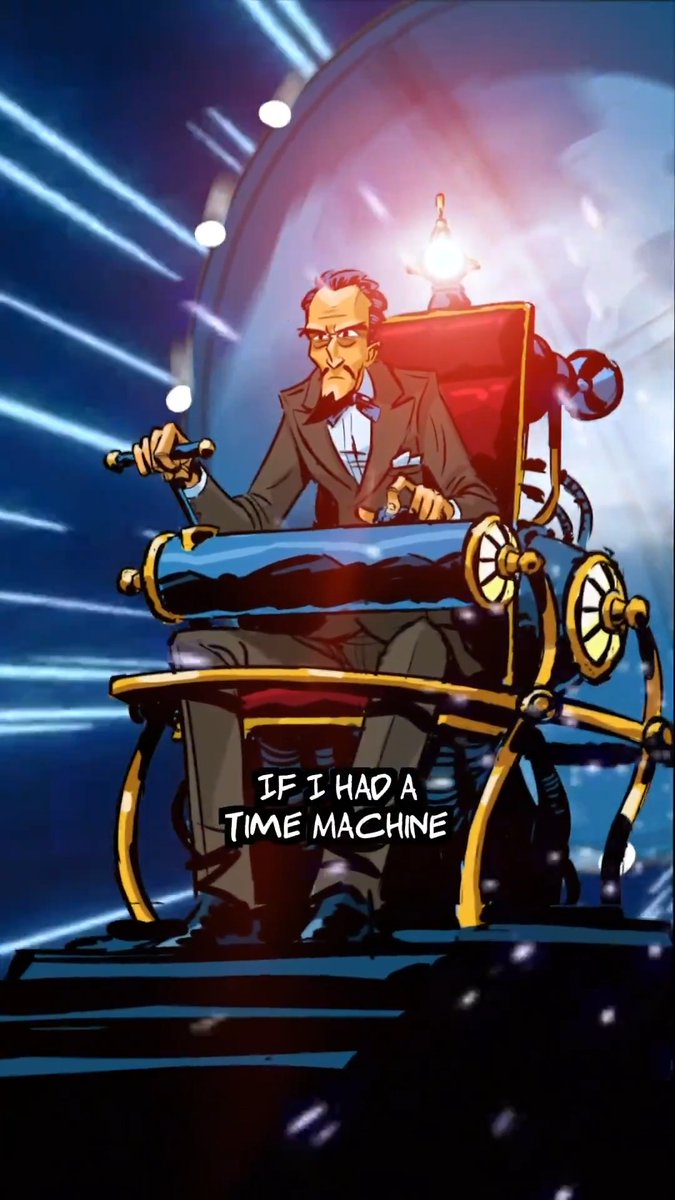 IF YOU HAD A TIME MACHINE, WHAT’S THE FIRST THING YOU’D DO?
