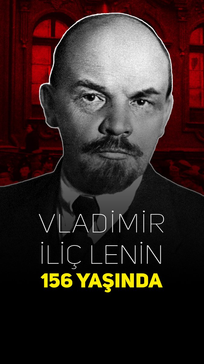Vladimir İliç Lenin 156 yaşında 🔴Lenin, 22 Nisan 1870’te doğdu. 🔴Genç yaşlardan itibaren Marksist düşünceye yöneldi. 🔴1903 yılında Bolşevik kanadın lideri olarak daha merkezi ve disiplinli bir parti modelini savundu. 🔴1917’de Lenin’in liderliğinde gerçekleşen Ekim Devrimi ile Bolşevikler iktidarı aldı, Lenin önderliğinde Sovyetler Birliği kuruldu. 🔴Lenin, Marksizmi 20. yüzyıl koşullarına uyarlayan en önemli isimlerden biri olarak kabul ediliyor.