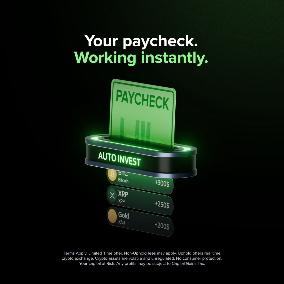 Get Paid. Invest on Autopilot. Auto-Invest is live! Automatically turn your paycheck into crypto the second your direct deposit hits. Make your paycheck work even harder with XRP rewards on your auto-invest crypto trades. ✅ Automatic diversification ✅ Up to 3% in XRP rewards ✅ Get paid up to 2 days early Start stacking in the Uphold App 📲 U.S. only. Terms Apply. Crypto assets are volatile and high-risk. No consumer protection.