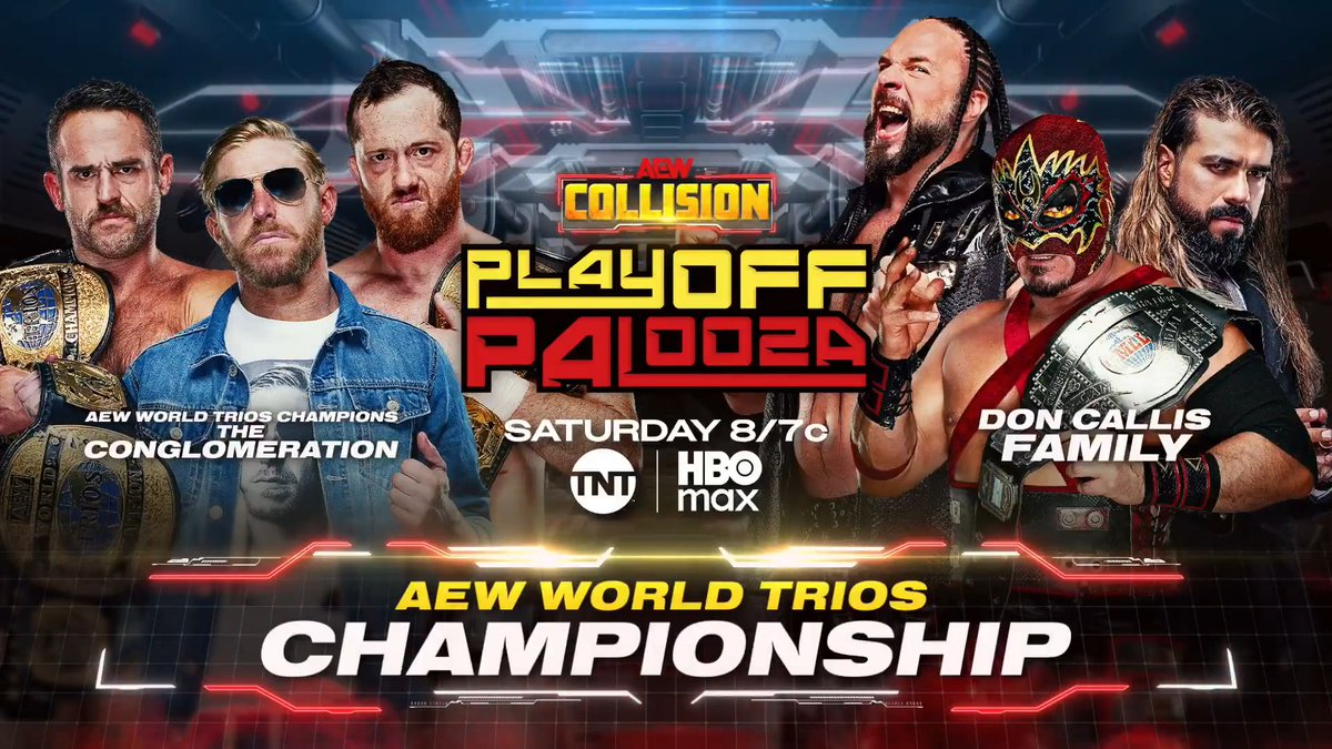 #AEWCollision Playoff Palooza 8/7c, TNT + HBO Max This Saturday 4/25 AEW World Trios Title @OrangeCassidy/@KORCombat/@RoderickStrong vs Rey Hechicero/Andrade “El Idolo” The Real Latino Man!/The Murderhawk Monster Lance Archer The Invisible Hand Family wants the Trios Titles back, so they'll COLLIDE vs The Conglomeration SATURDAY!