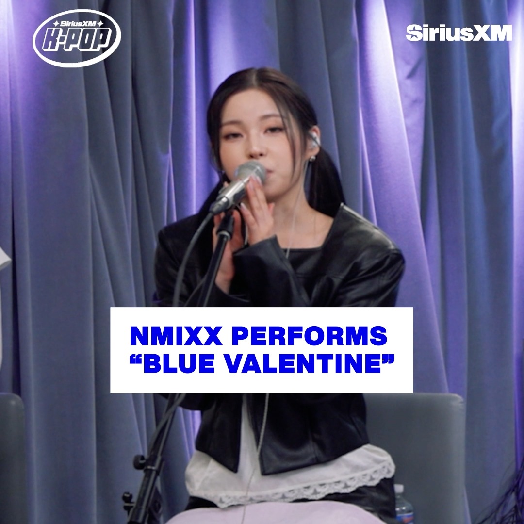 NMIXX performs their hit single “Blue Valentine” on SiriusXM