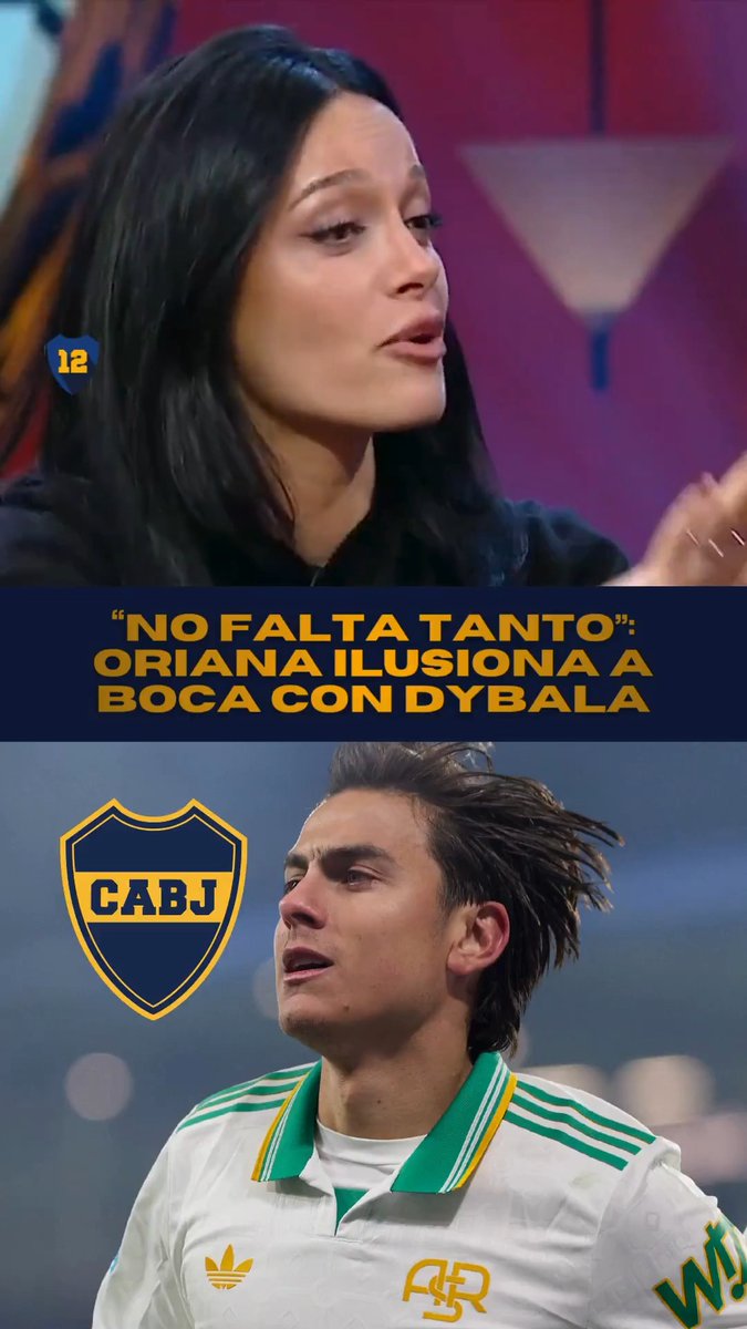 🗣️🤯 “No falta tanto”: ORIANA SABATINI ILUSIONA A BOCA con la posible llegada de PAULO DYBALA 📹 OTRO DÍA PERDIDO