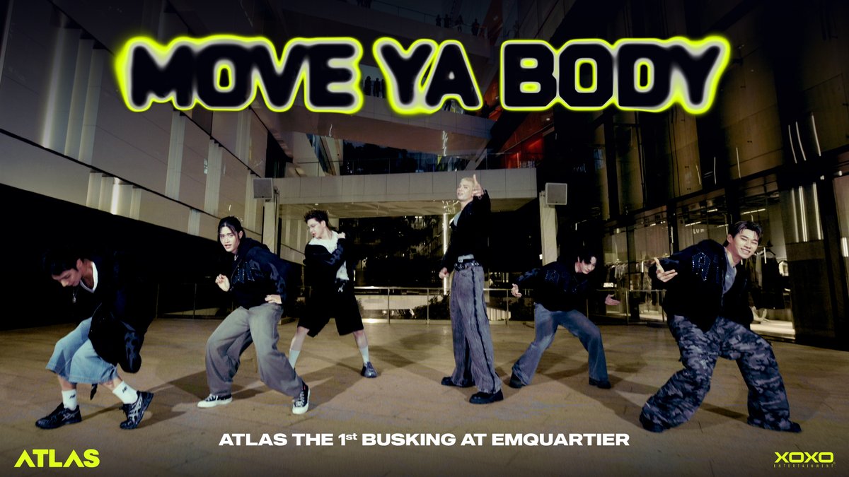 ATLAS - MOVE YA BODY | ATLAS The1st BUSKING AT EMQUARTIER รับชมแบบเต็ม ๆ ได้แล้วที่ YouTube : ATLAS ⏳ : #ATLASTHE1stBUSKING #ATLAS_MOVEYABODY #ATLAS_th #ATLASth #XOXOentertainment