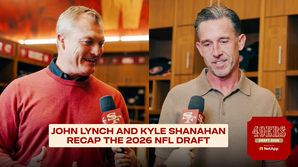 "You let the Draft come to you, you do some moving around. Most of all we end up with players that we believe are Niners." John Lynch and Kyle Shanahan talk about the 2026 Draft.