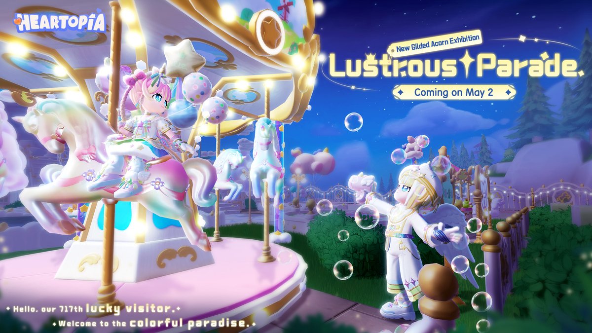Gilded Acorn Exhibition | Lustrous Parade PV🫧 Hello, our 717th lucky visitor. Welcome to the colorful paradise.🍬🎠 Lustrous Parade is coming on May 2. #heartopia