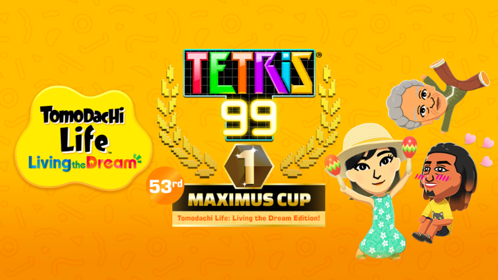 The #Tetris99 53rd MAXIMUS CUP event will run from May 1 at 12am PT to May 4 at 11:59pm PT! Once you’ve accumulated a total of 100 event points, a new theme will unlock, featuring art, music, and Tetrimino designs inspired by #TomodachiLife: Living the Dream! Tetris