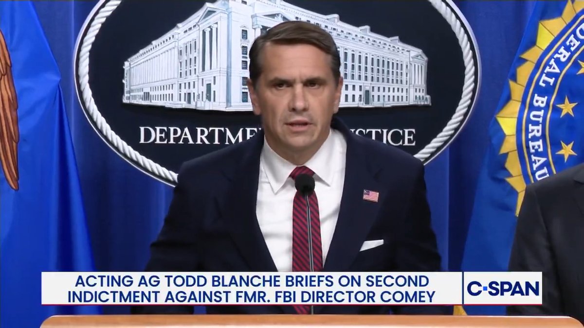 Acting Attorney General Todd Blanche announces DOJ indictment of former FBI Dir. James Comey for threats to the life of President Trump: "Threatening the life of the President of the United States will never be tolerated."