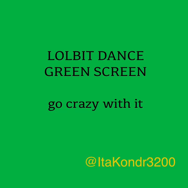 there you go! green screen lolbit dance #lolbit #fivenightsatfrickbears