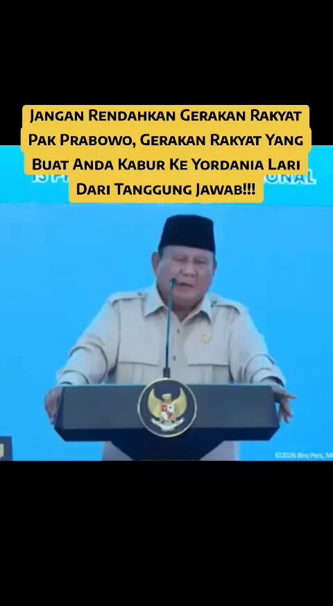 Jangan Rendahkan Gerakan Rakyat Pak Prabowo, Gerakan Rakyat Yang Buat Anda Kabur Ke Yordania Lari Dari Tanggung Jawab!!! Bukan mata kami yang burem tapi telinga anda yang budek tidak mendengarkan Kegelisahan dan keresahan Rakyat!!!
