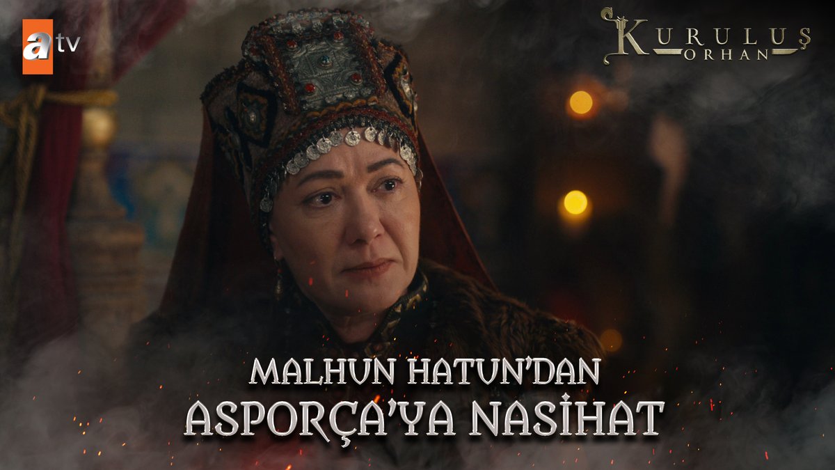 Malhun Hatun'dan Asporça'ya nasihat! "Sınanmayan bilemez bu hali..." #KuruluşOrhan atv