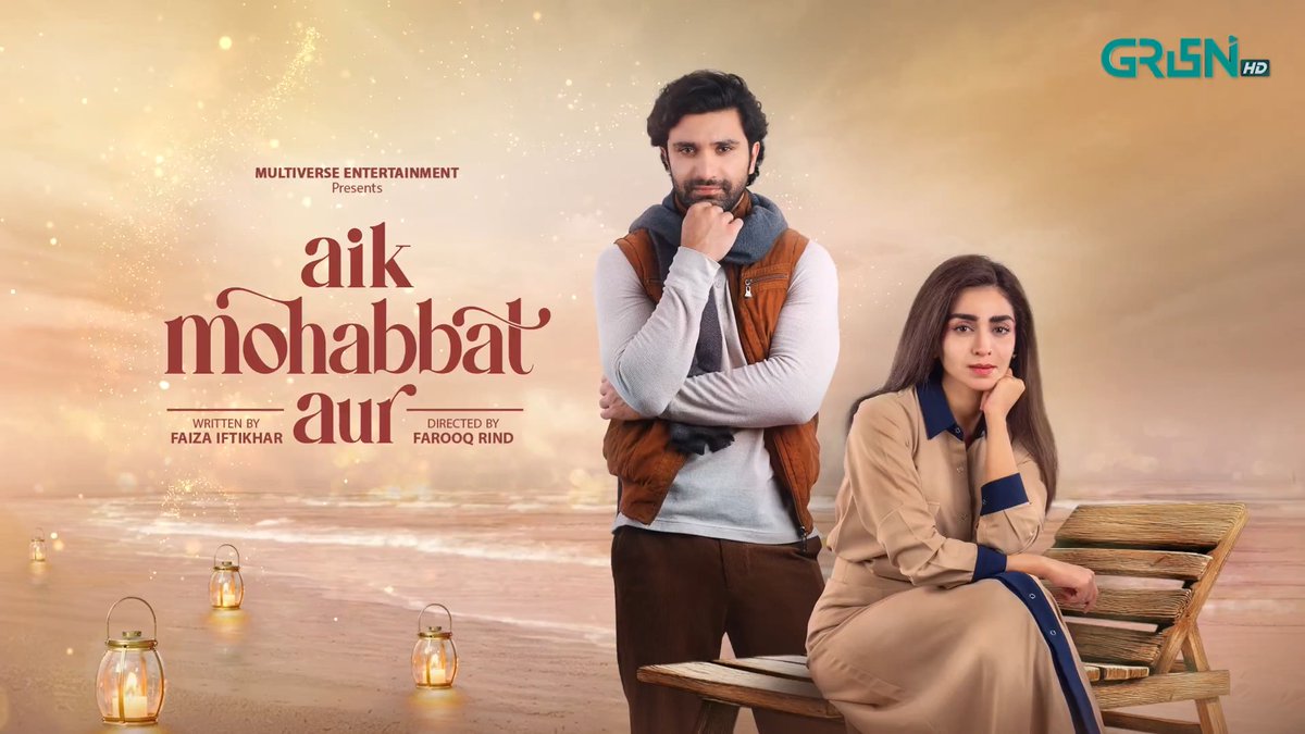 Coming soon...they looking for love but love found them... #GreenTV #AikMohabbatAur #AhadRazaMir #MayaAli #HajraYamin