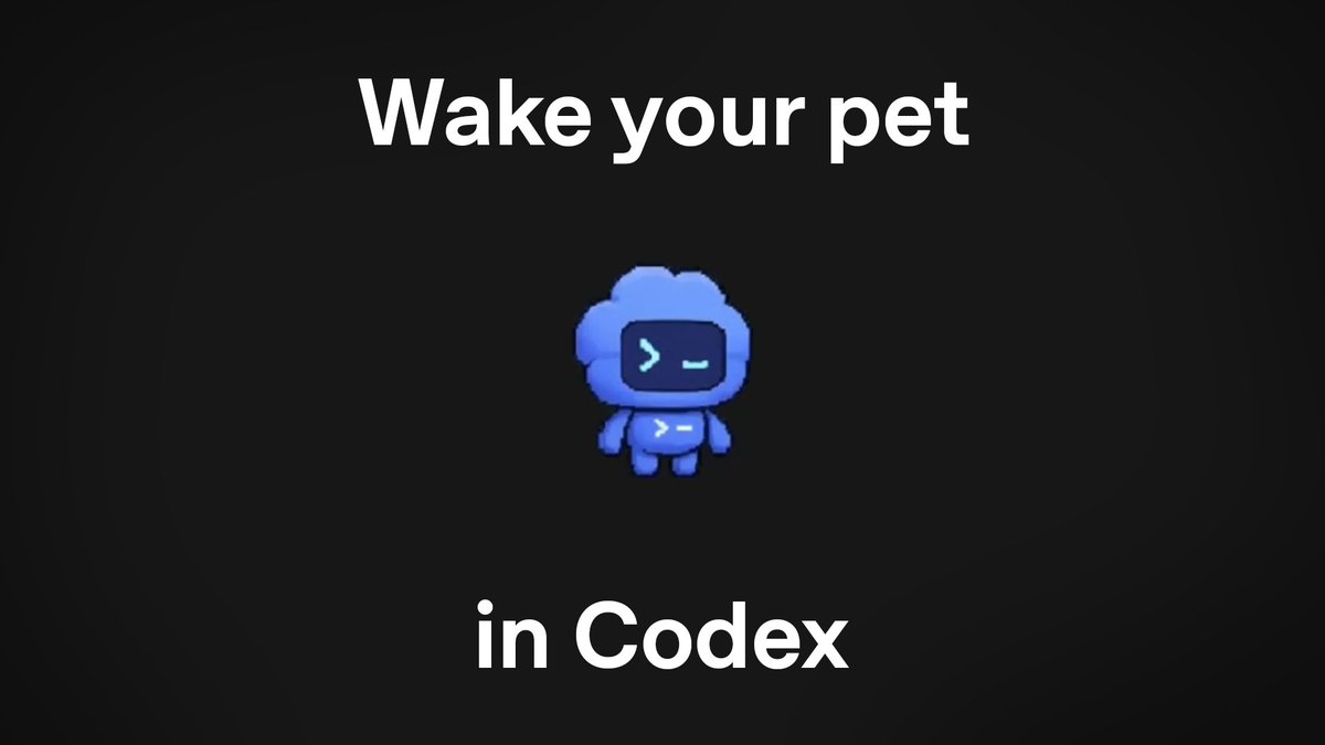 Pets. Now in Codex. Use /pet to wake your pet.