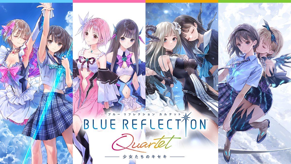 ―わたしたちの涙が、 世界を少しだけ青くした― 7/30(木)発売 『BLUE REFLECTION Quartet: 少女たちのキセキ』PV公開中✨ #ブルリフQ