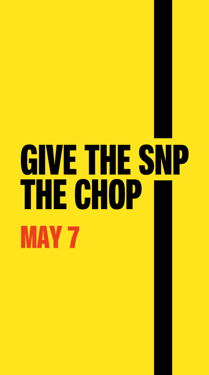 A message from Sensei Sarwar: on May 7th - give the SNP the chop! 👋