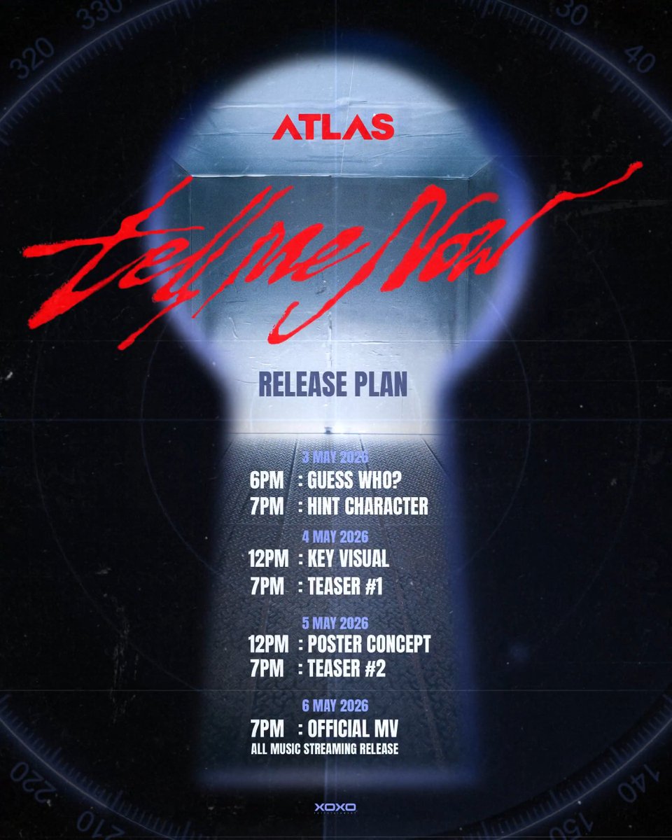 ATLAS - Tell Me Now Release Plan 🗝️⋆ OFFICIAL MV 🚨 6 MAY 2026 | 7PM ( ICT) YouTube : ATLAS #ATLAS_TellMeNow #ATLAS_th #ATLASth #XOXOentertainment