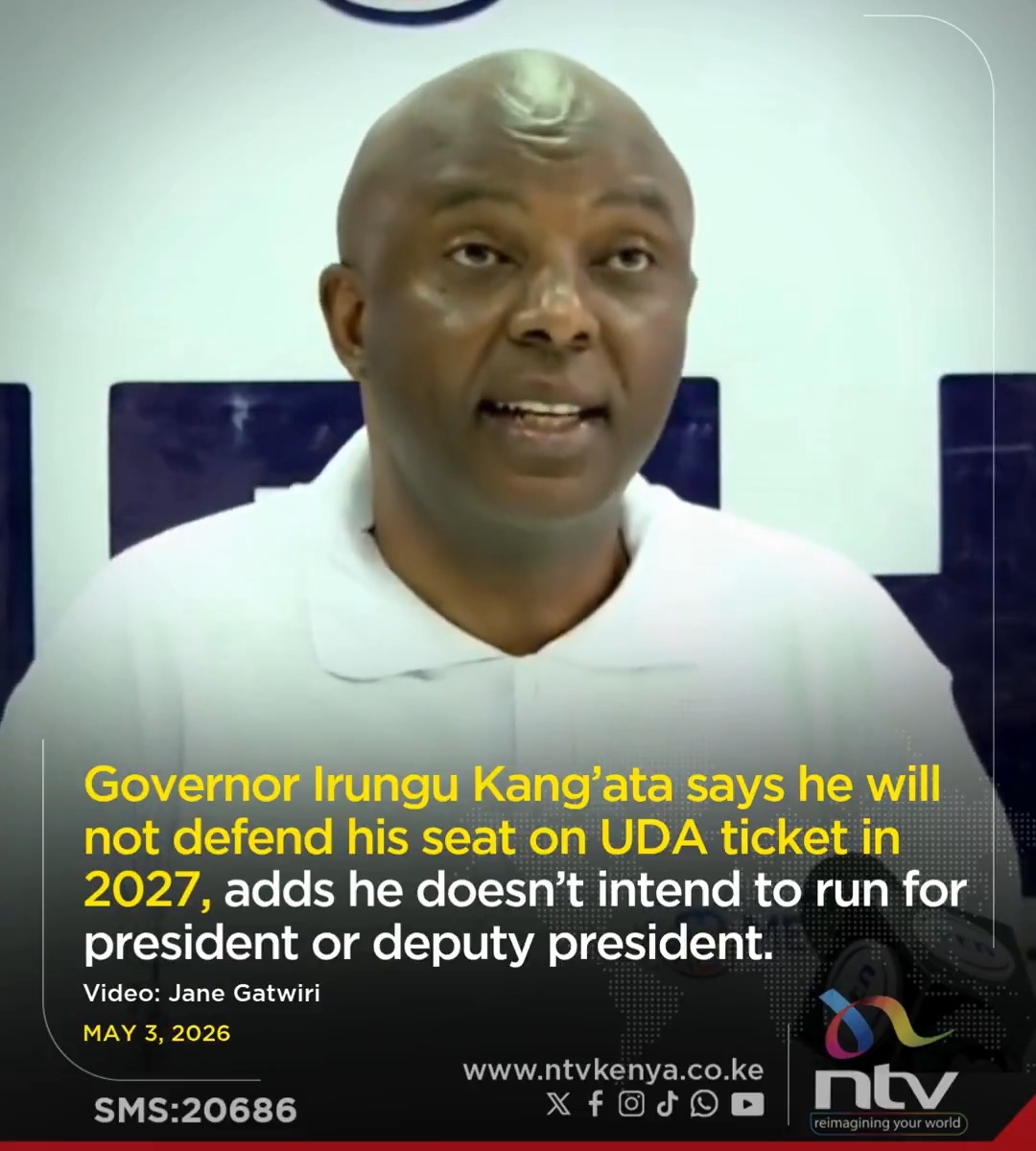Governor Irungu Kang'ata: I will not defend my seat on UDA ticket in 2027. I don't intend to run for president or deputy president