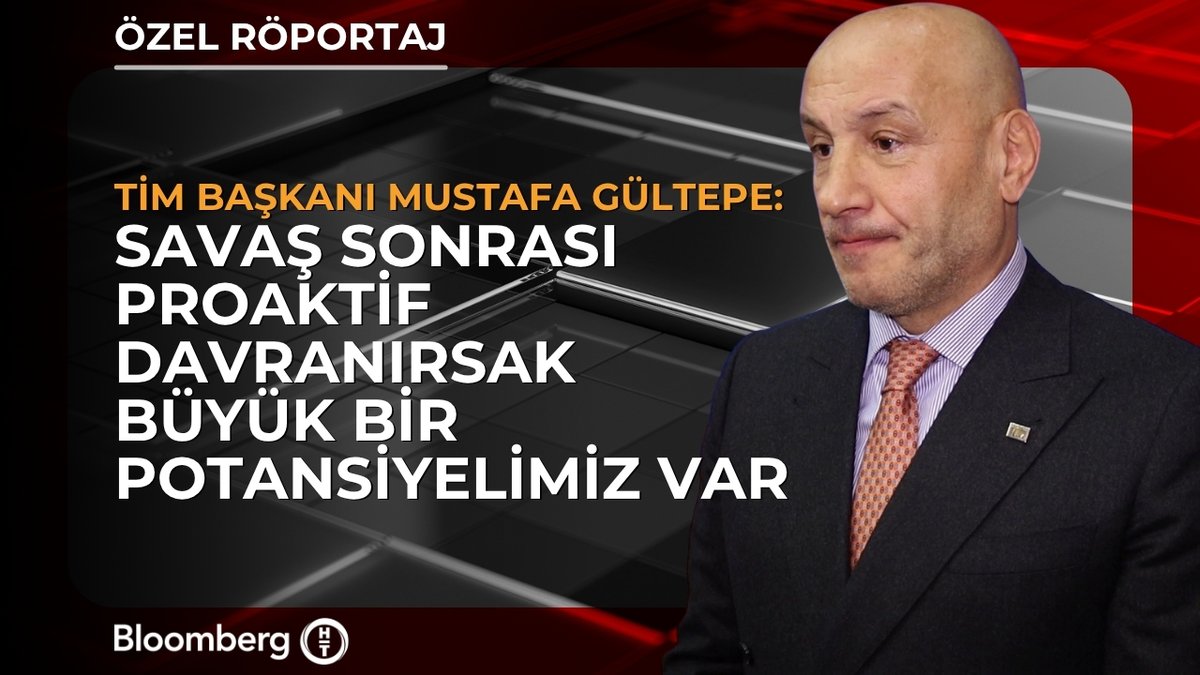 TİM Başkanı Mustafa Gültepe: 📍 Dışarıda "Türkiye neden bu kadar pahalı?" diye soruyorlar 📍 Savaş sonrası proaktif davranırsak büyük bir potansiyelimiz var